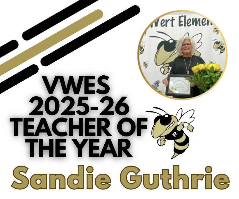 Congratulations to Ms. Sandie Guthrie our 2025-26 VWES Teacher of the Year! 