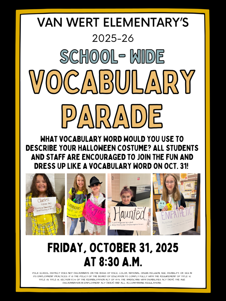 Reminder: Van Wert's Vocabulary Parade is next week (Oct. 31)! Parents may watch the parade. It will be outside (weather permitting).
