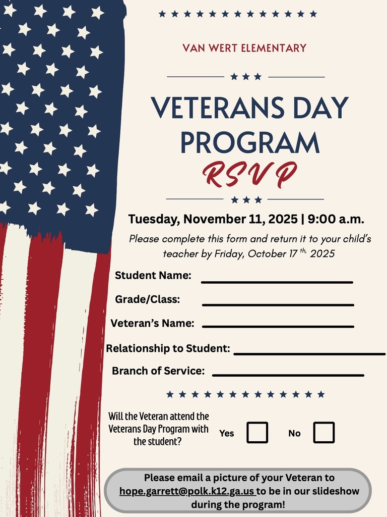 Reminder: If you turn in a form, we need a photo emailed to hope.garrett@polk.k12.ga.us to be in our slideshow during the program! Due by October 17th 2025.