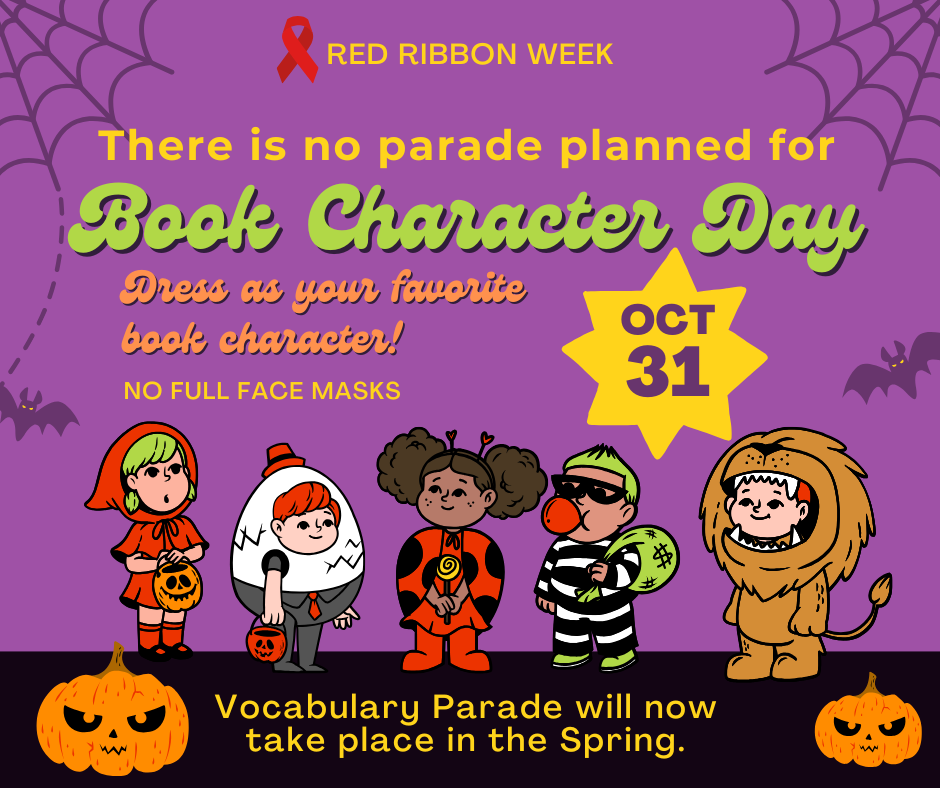 There is no parade planned for Book Character Day. Dress as your favorite book Character! Image shows children dressed as Little Red Riding hood, Humpty Dumpty, Ladybug Girl, a prisoner, and a lion.