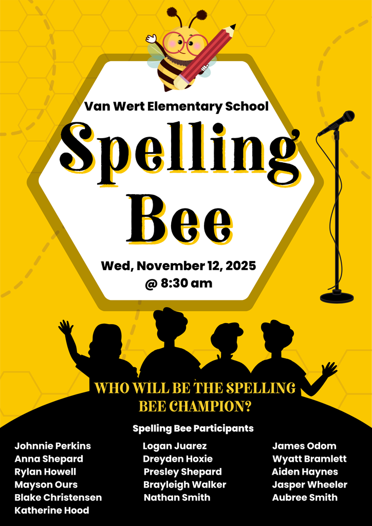 Everyone, please congratulate our Scripps Classroom Spelling Bee winners and runner-ups! These students will compete next Wednesday at our School Scripps Bee. The winner next week will represent Van Wert at the county competition in January. Winner and Runnerups are Johnnie P James O, Logan J Anna S Drewyden H Wyatte B Rylan H Presley S Aiden H Mayson O Brayleigh W Jasper W Blake C Nathan S Aubree S Kathrine Hood. 