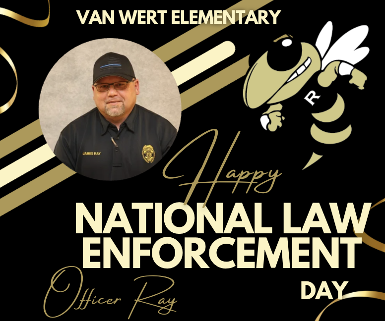 Happy National Law Enforcement Day to Officer Jimmy Ray! Thank you for all you do for our students, staff, and faculty.