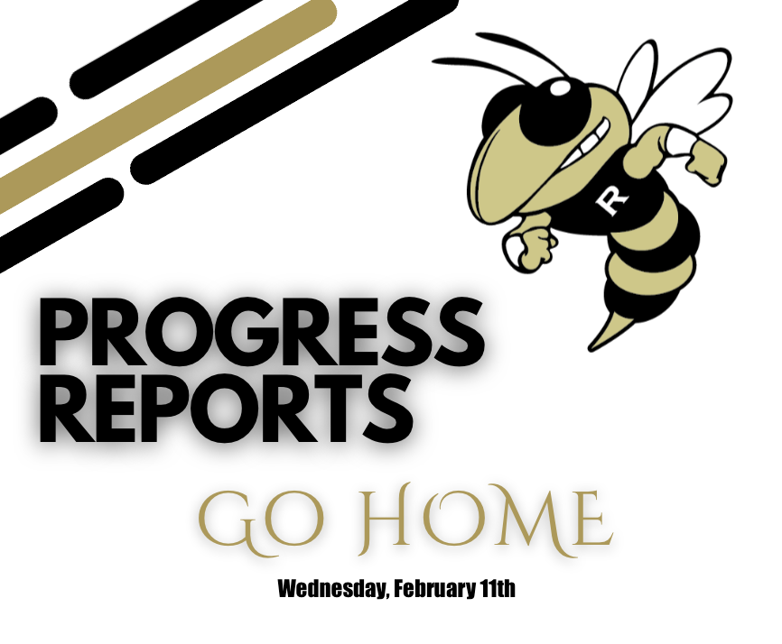 Progress Reports go home Wednesday, February 11th 