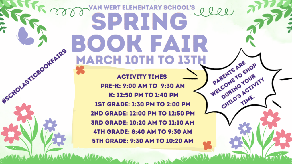 Our book fair is March 10-13. Please shop at our book fair during your child's activity times. See Flyer. 