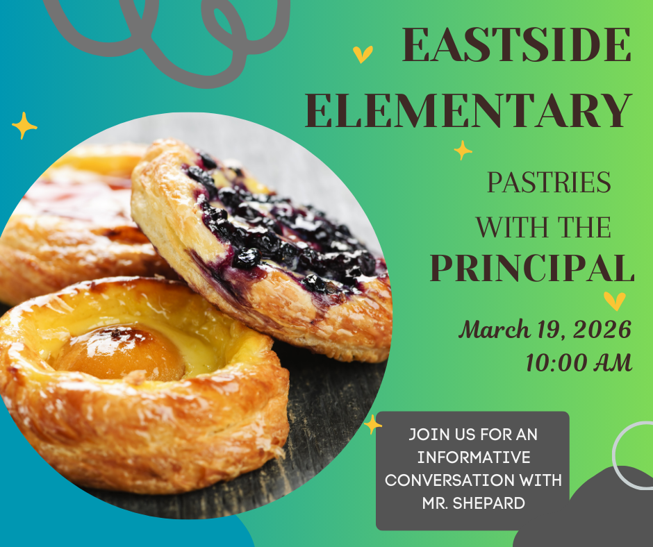 Pastries with the Principal March 19, 10am