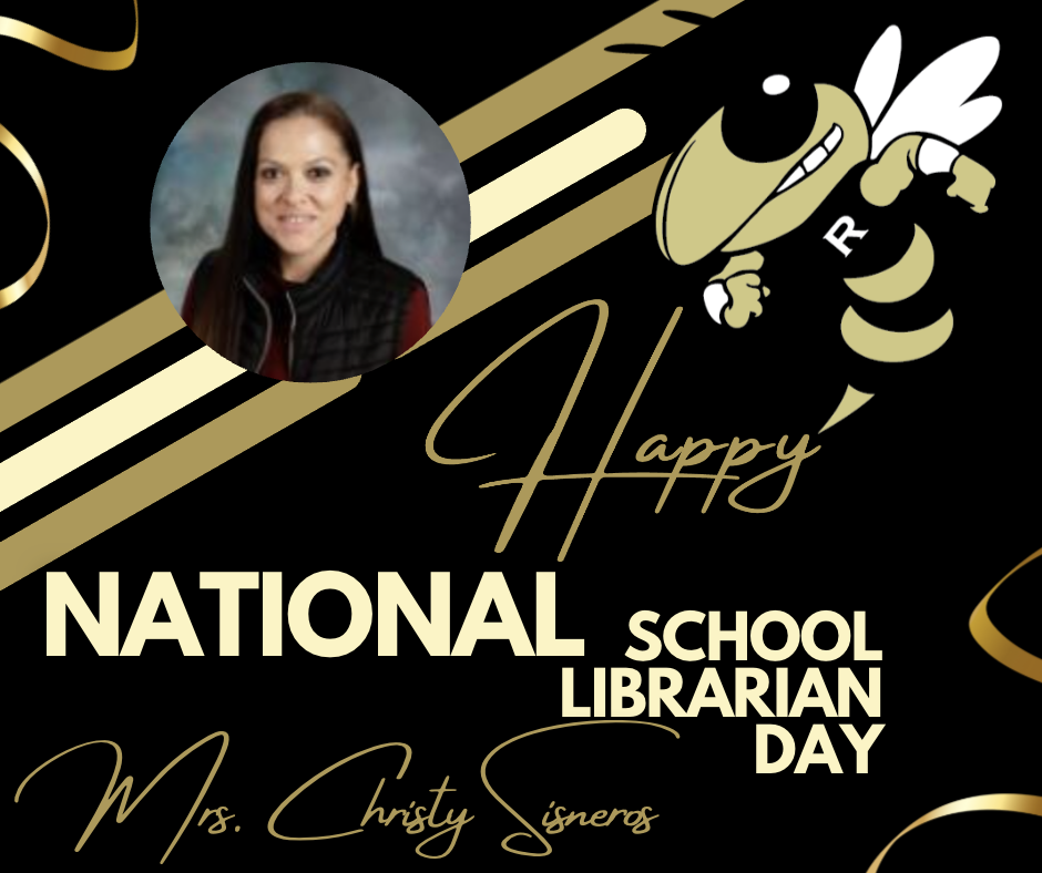 Happy National School Librarian Day to Mrs. Christy Sisneros! Thank you for promoting literacy and reading. You make reading fun for all our students. 