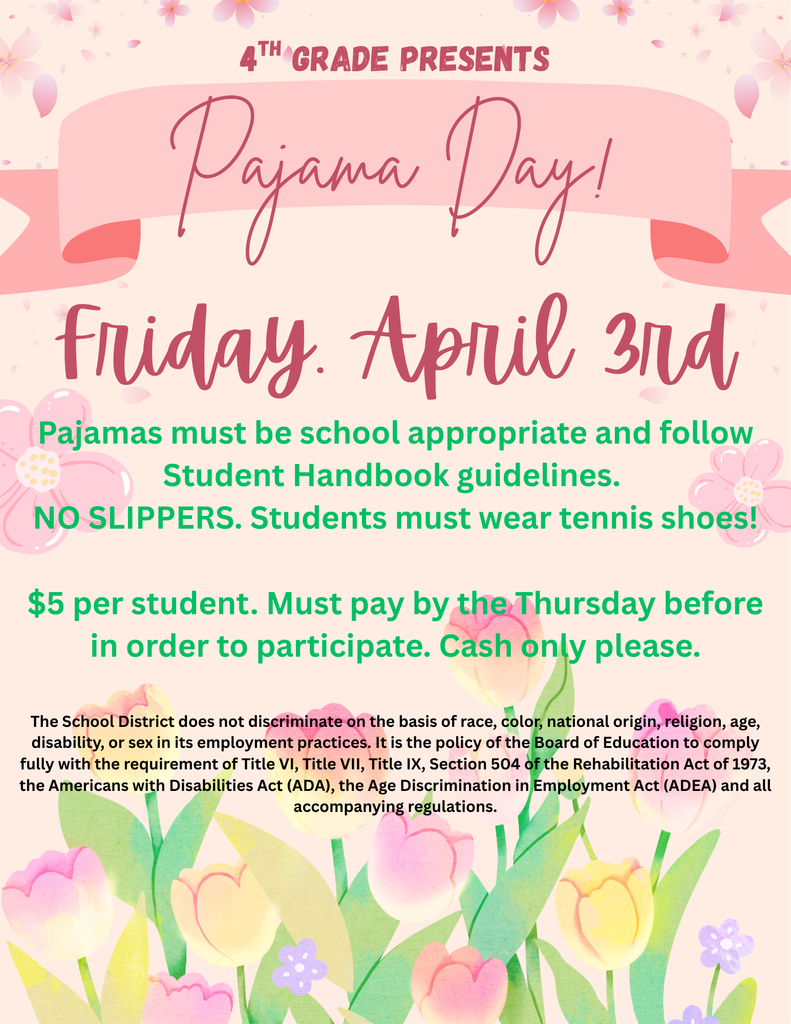 Pajama Day is Friday, April 3, 2026 - Sponsored by 4th Grade 