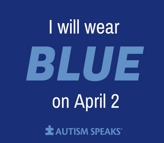 I wear blue on April 2nd. Wear blue tomorrow on April 2, 2026 for World Autism Day. 