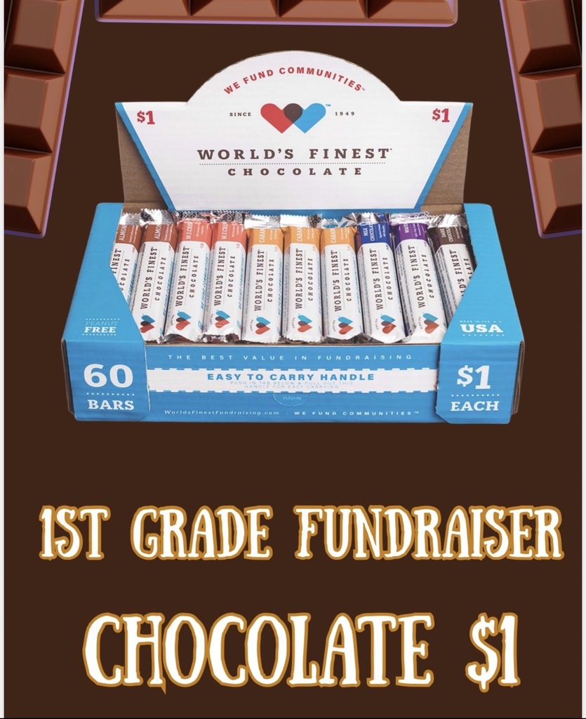 Our first-grade team still has chocolate bars for sale for $1. Visit a 1st grade teacher to purchase chocolate bars.