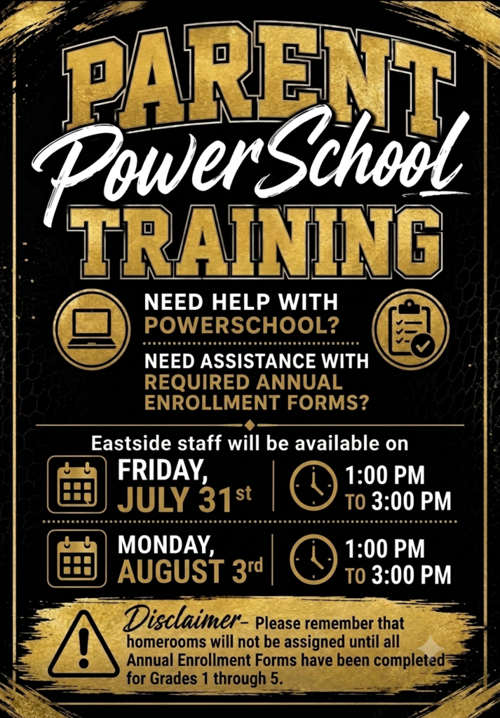 Powerschool training for parents on July 31 and August 3 from 1:00 pm until 3:00 pm.