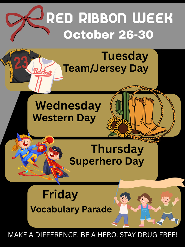 Red ribbon week dress up days. Tuesday - sports, Wednesday - western, Thursday - superhero, Friday - Vocabulary Parade