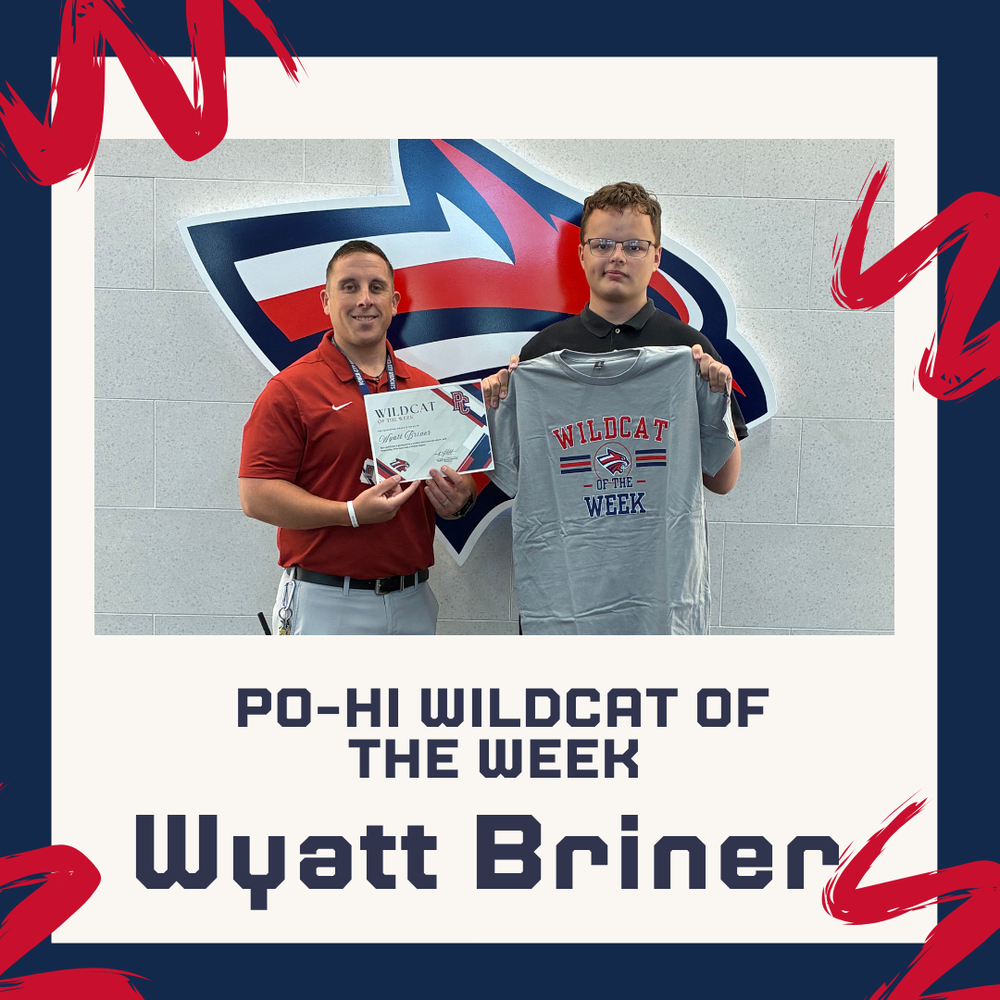 Po-Hi Wildcat of the week - Wyatt Briner Pictured with Principal Crawford