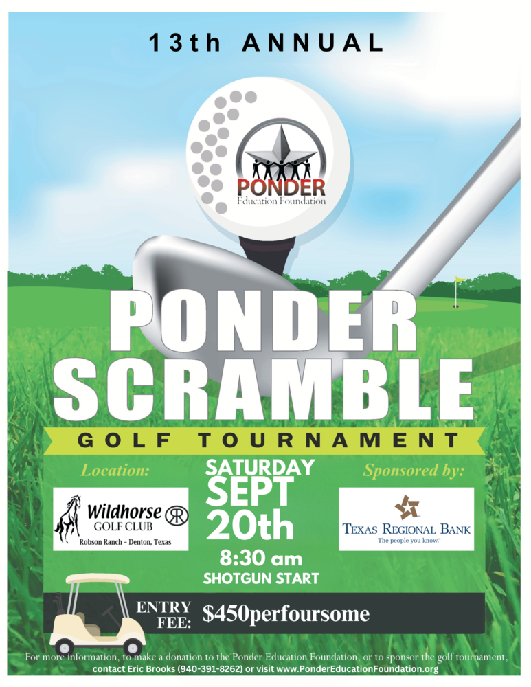 Ponder ISD education foundation ponder scramble golf tournament saturday september 20