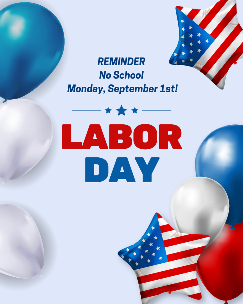 No School - Monday, September 1st Labor Day