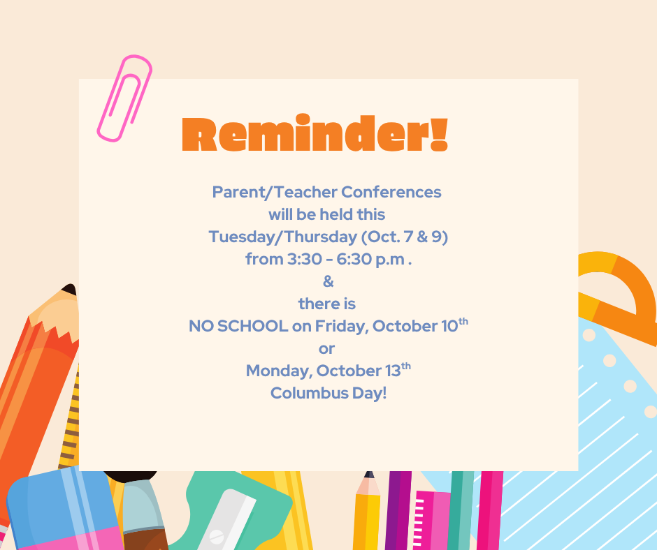 Parent Teacher Conferences & No School