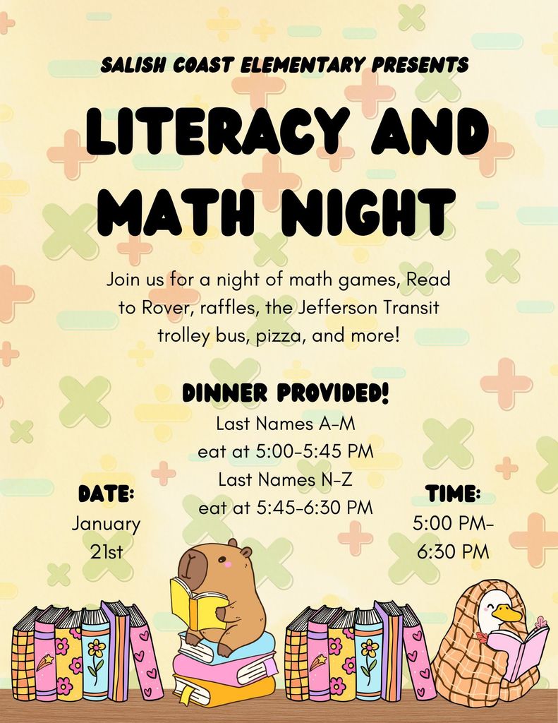 A colorful flier with a capybara reading a book and an adorable white duck under a blanket reading a book. This flier is promoting our Literacy and Math Night 2026 at salish coast elementary.