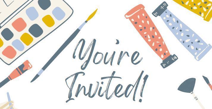 a graphic with art supplies that says You're Invited