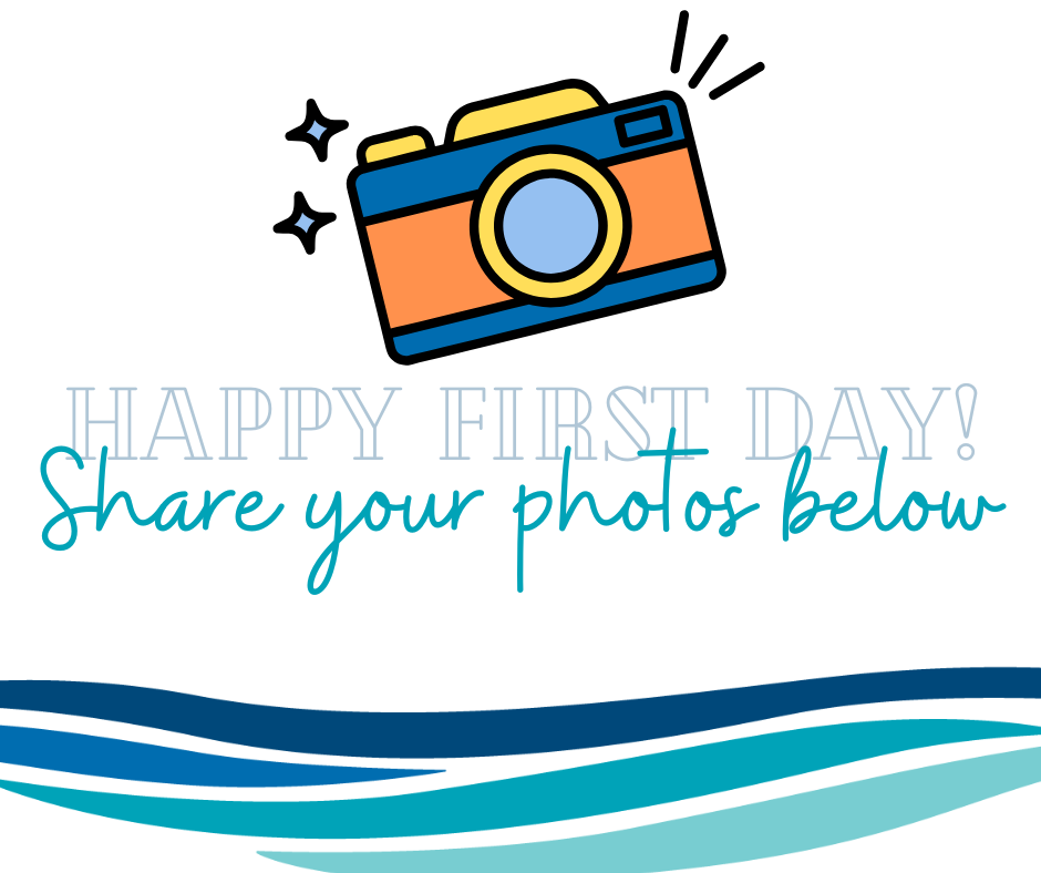 happy first day! Share your photos below