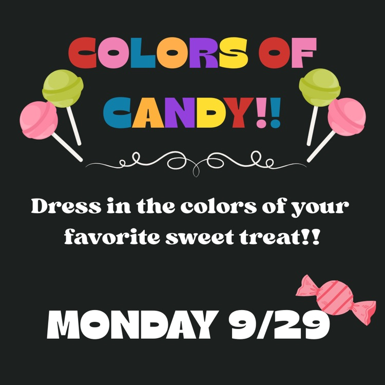 colors of candy dress in the colors of your favorite sweet treat. Monday 9/29