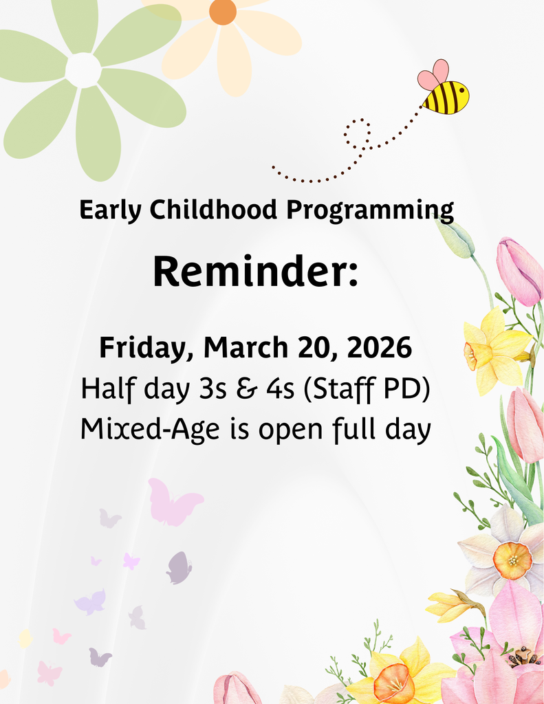 March 30, Half day for 3s & 4s, Mixed-Age is open full day