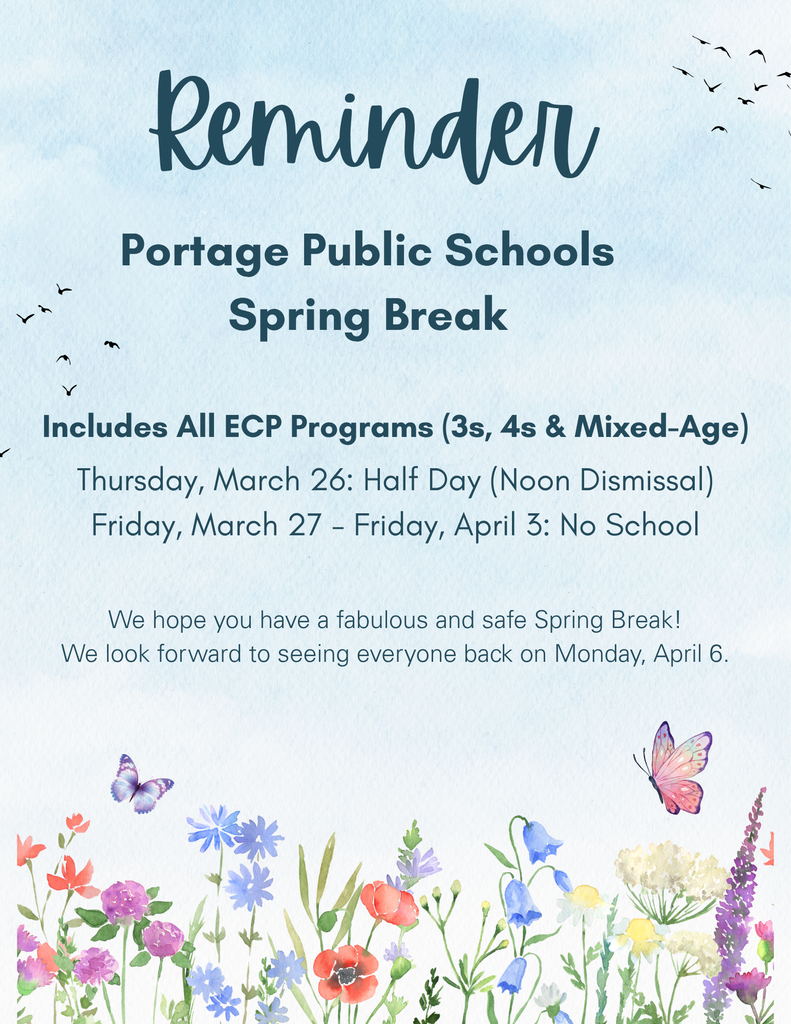 PPS Spring Break: March 26, Noon Dismissal, Friday, March 27-Friday April 3 No School