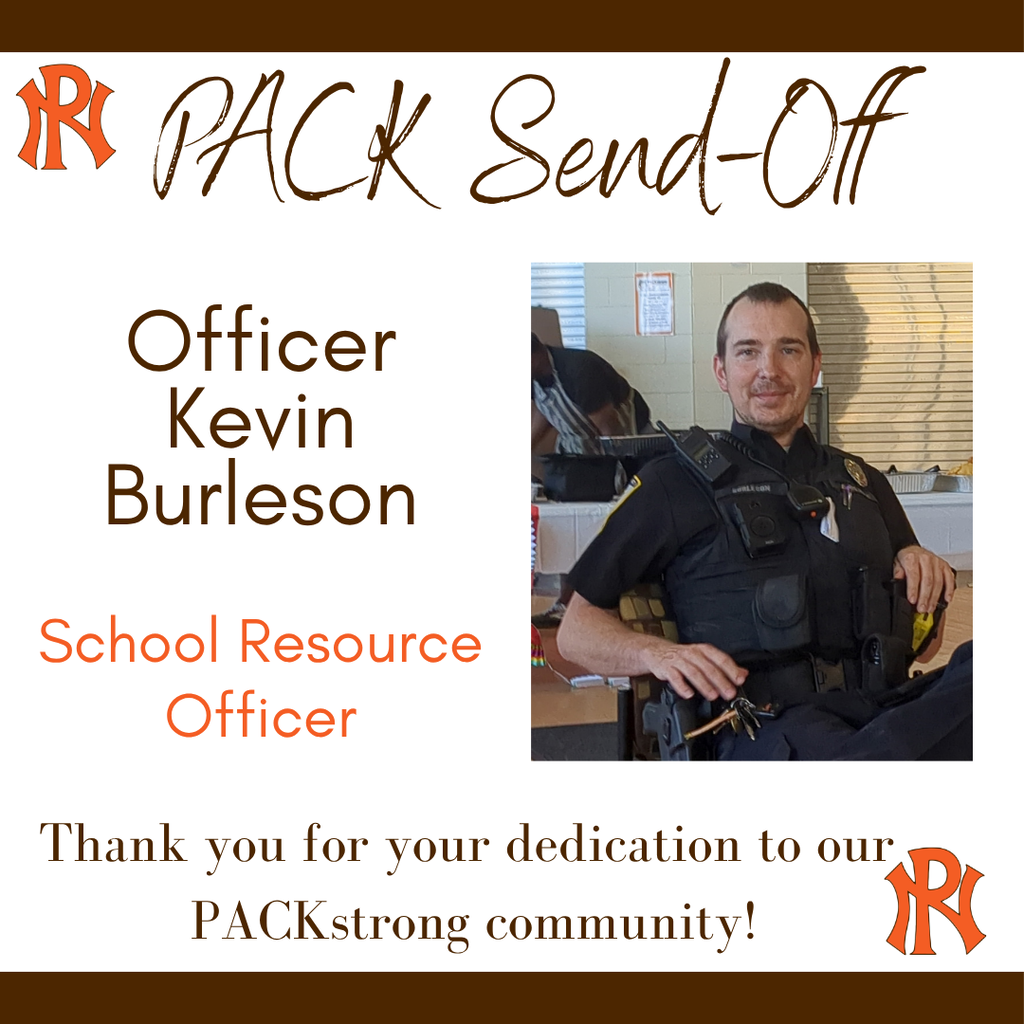 PN logos, Pack send off officer kevin burleson school resource officer thank you for your dedicatio to our packstrong community...picture of officer burleson