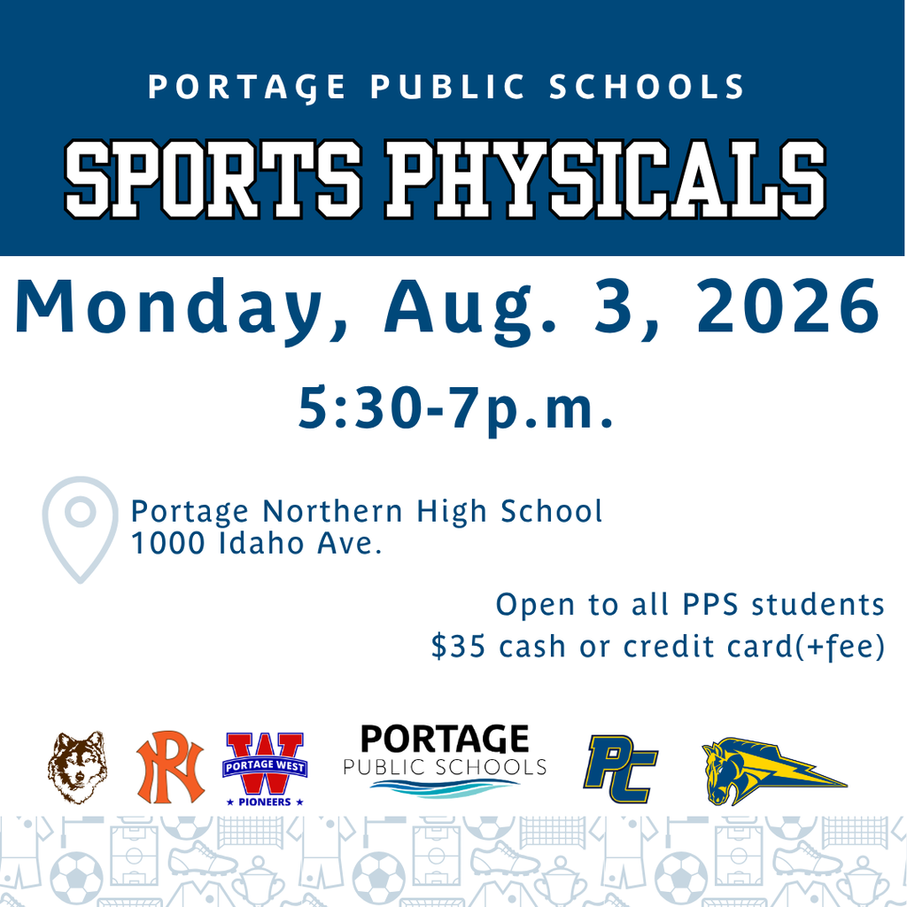 portage public schools physical screenings monday, august 3, 2026 5:30-7pm portage nothern high school 1000 idaho av open to all pps students $35 cash or credit card (+fee) PPS and school logos