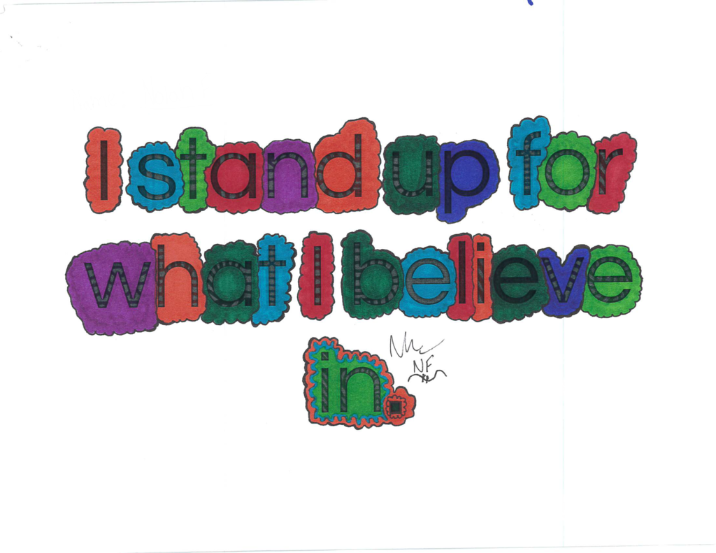 I stand up for what I believe in