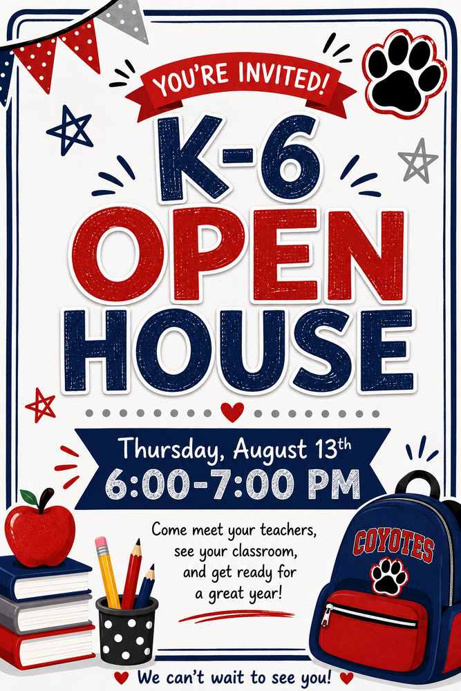 K-6 Open House