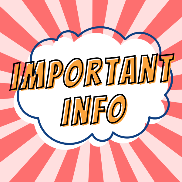 Important Info
