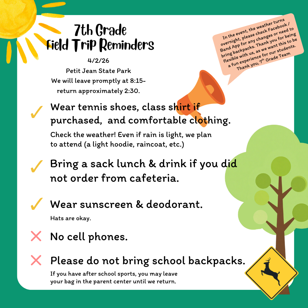 7th Grade Field Trip Reminders