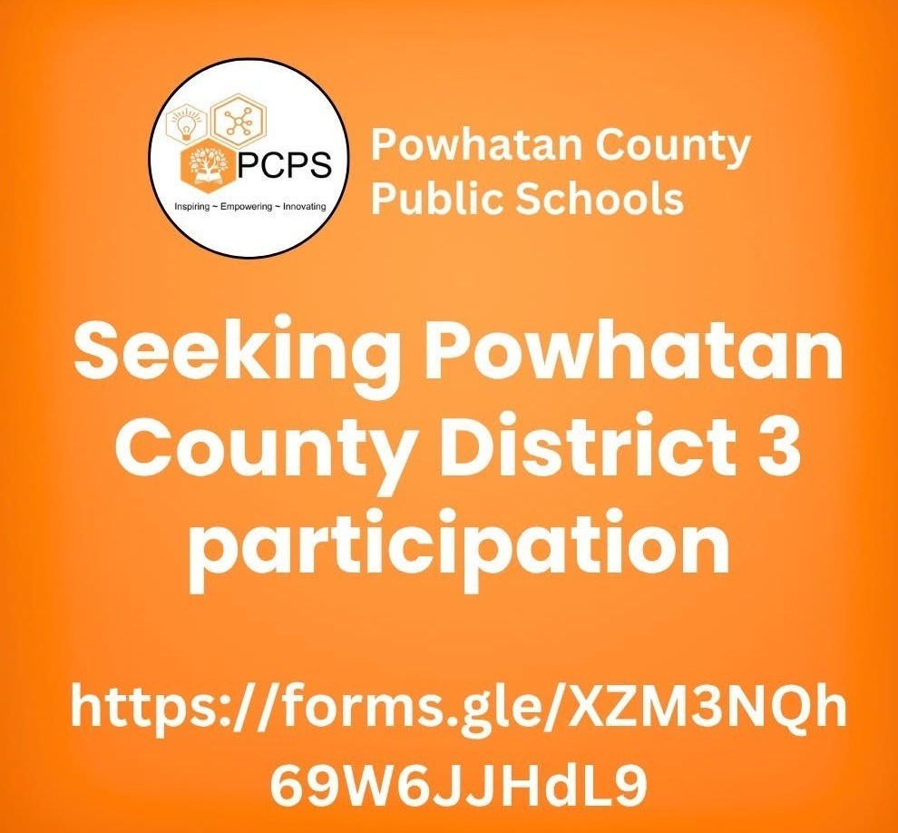 Orange Powhatan County Public Schools graphic seeking participation from Powhatan County District 3 residents. The graphic includes the PCPS logo and a Google Forms link for participation.