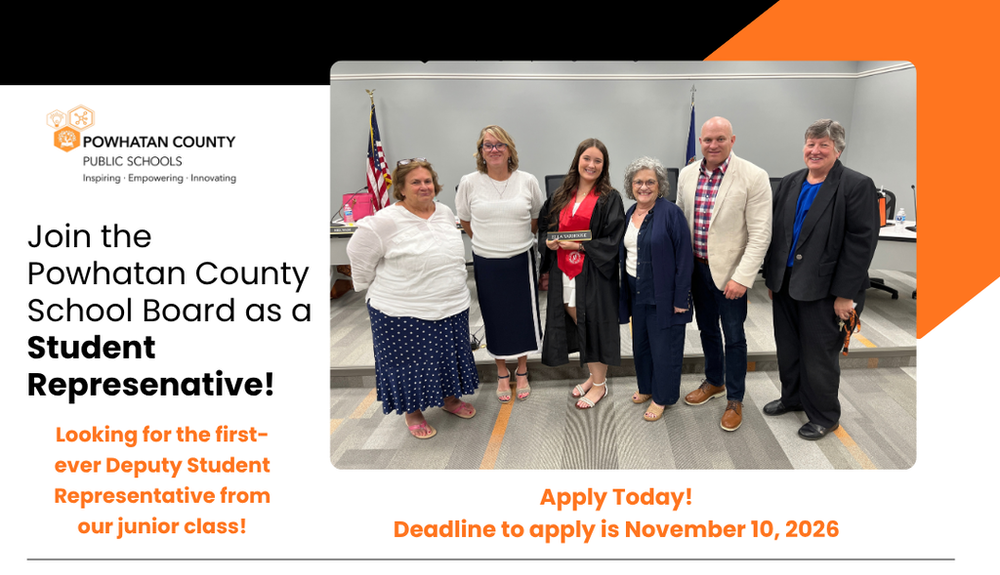 Powhatan County Public Schools graphic inviting Powhatan High School juniors to apply to become the first Deputy Student Representative to the School Board. The graphic includes a photo of the current student representative with School Board members.