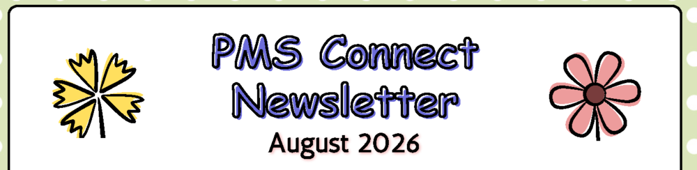 PMS Connect Newsletter – August 2026, featuring colorful yellow and pink floral illustrations.