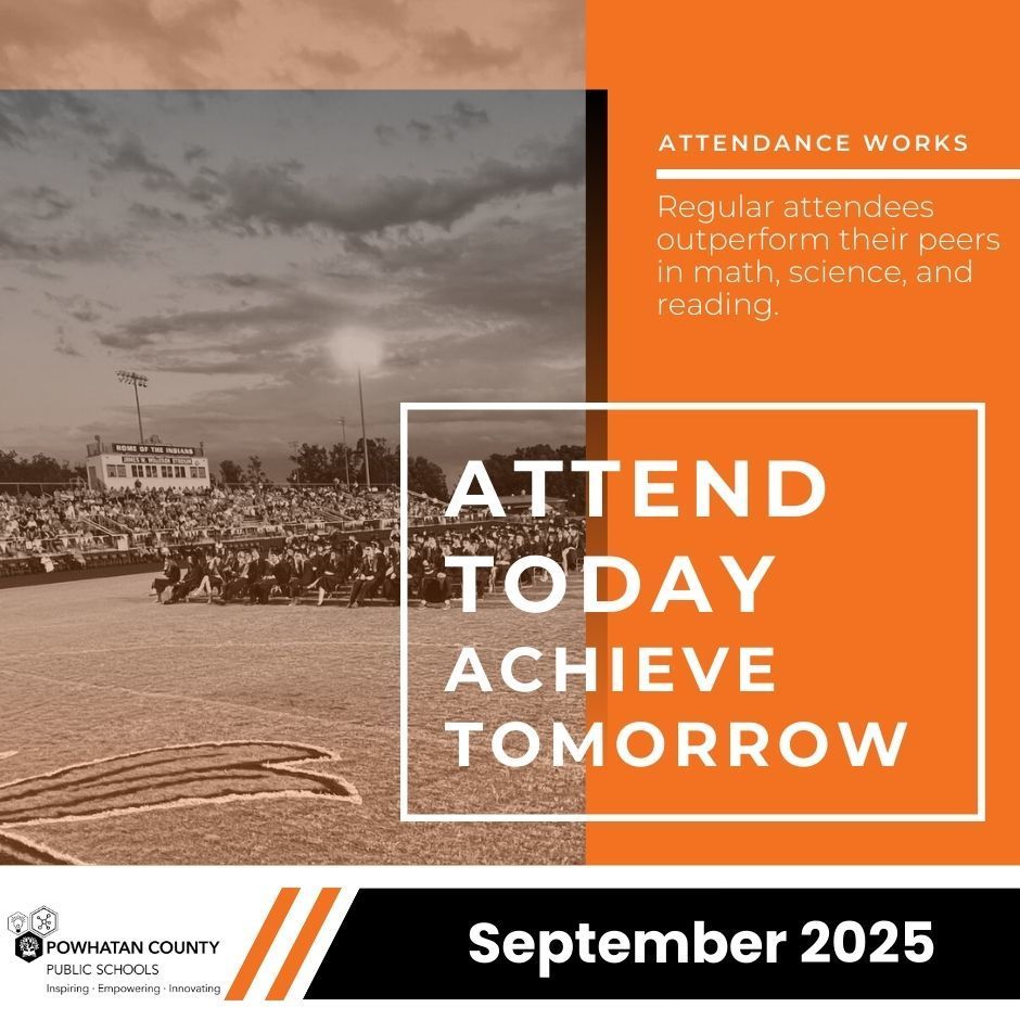 Graduation ceremony photo. PCPS logo. Text that reads: September 2025 ATTENDANCE WORKS ATTEND TODAY ACHIEve TOMORROW Regular attendees outperform their peers in math, science, and reading.
