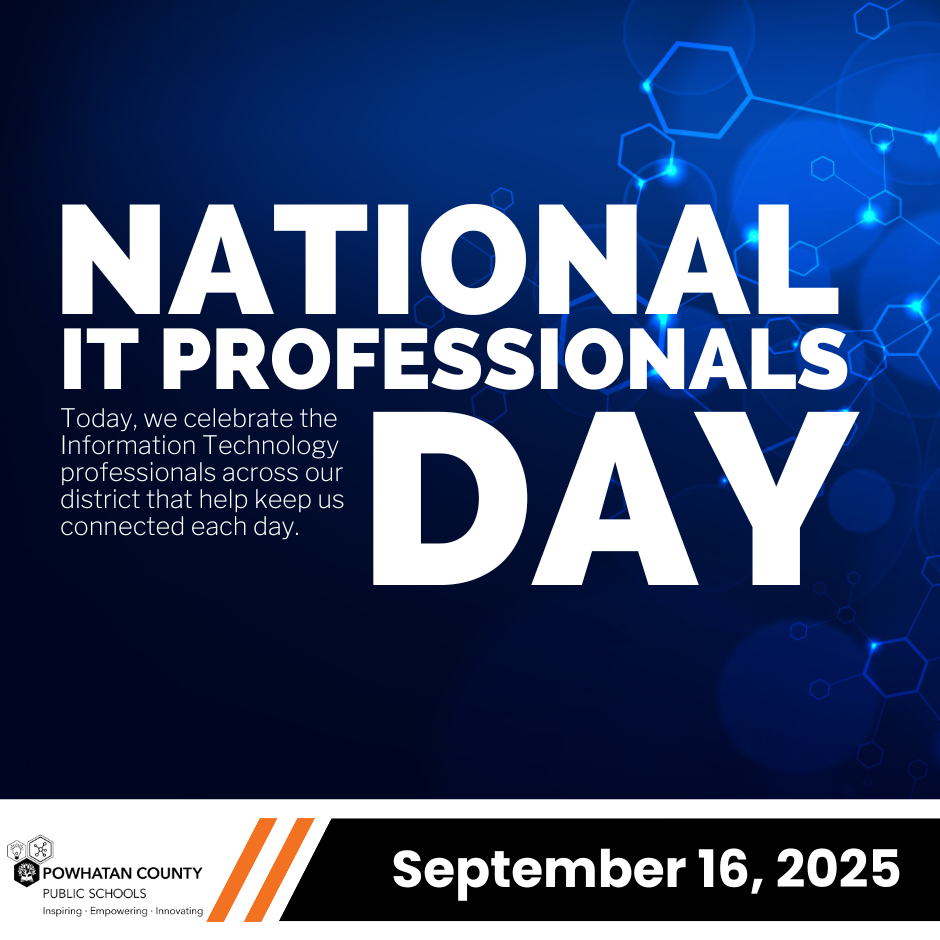 Graphic that reads NATIONAL IT PROFESSIONALS DAY. Today, we celebrate the Information Technology professionals across our district that help keep us connected each day. 