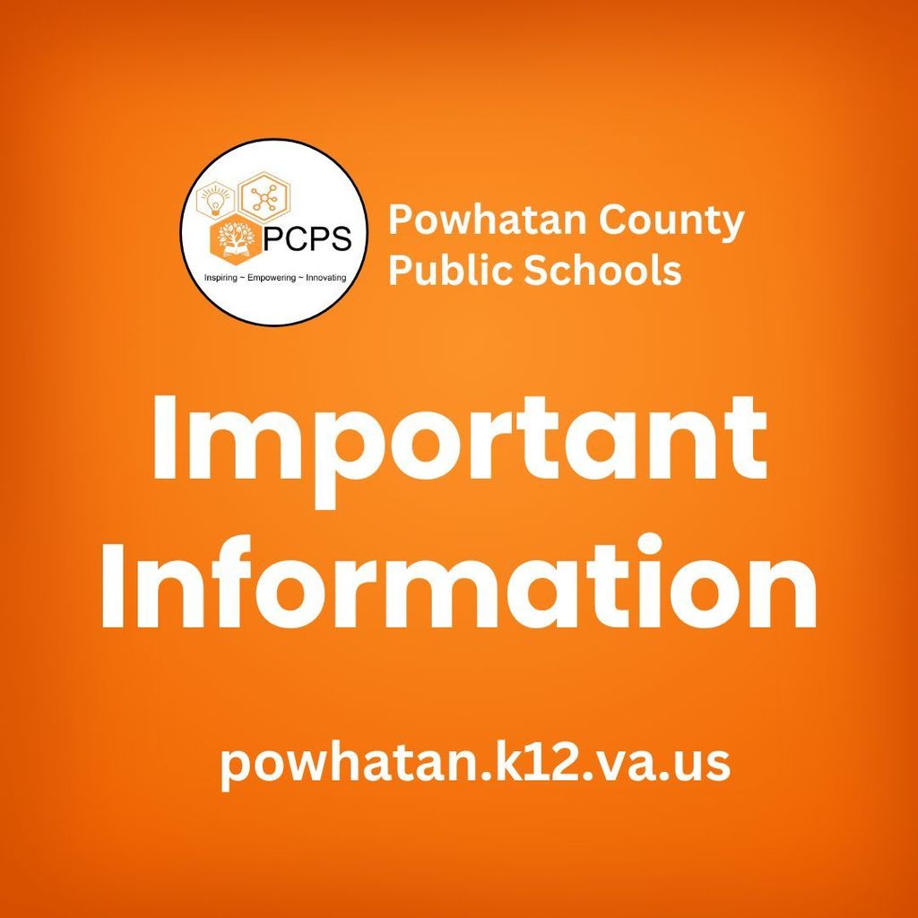 PCPS logo.  powhatan.k12.va.us.  Text that reads Important Information