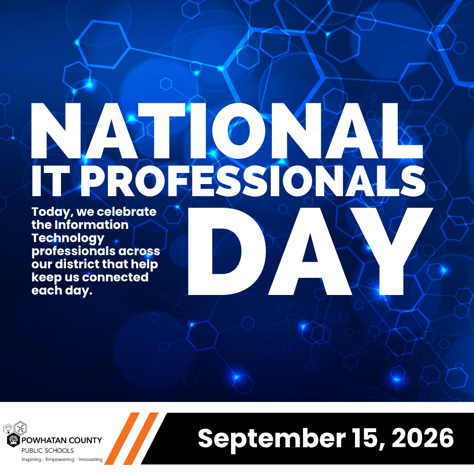 PCPS logo. Text: National IT Professionals Day.  Today, we celebrate the Information Technology professionals across our district that help keep us connected each day. September, 15, 2026