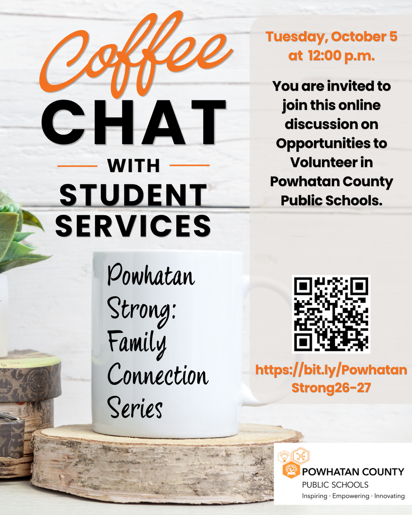 ALT: Image of coffee cup. PCPS logo. Text: Coffee Chat with student services. Powhatan Strong: Family Connection Series. Tuesday, October 5 at 12:00 p.m. You are invited to join this online discussion on Opportunities to Volunteer in Powhatan County Public Schools.