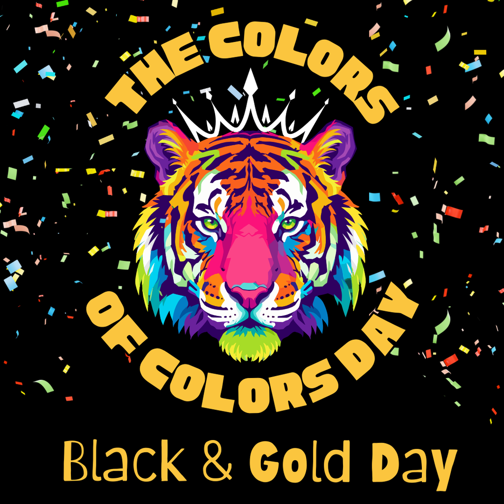 A rainbow tiger graphic with the title "The colors of colors day". The dress up day on friday will be to wear black and gold.