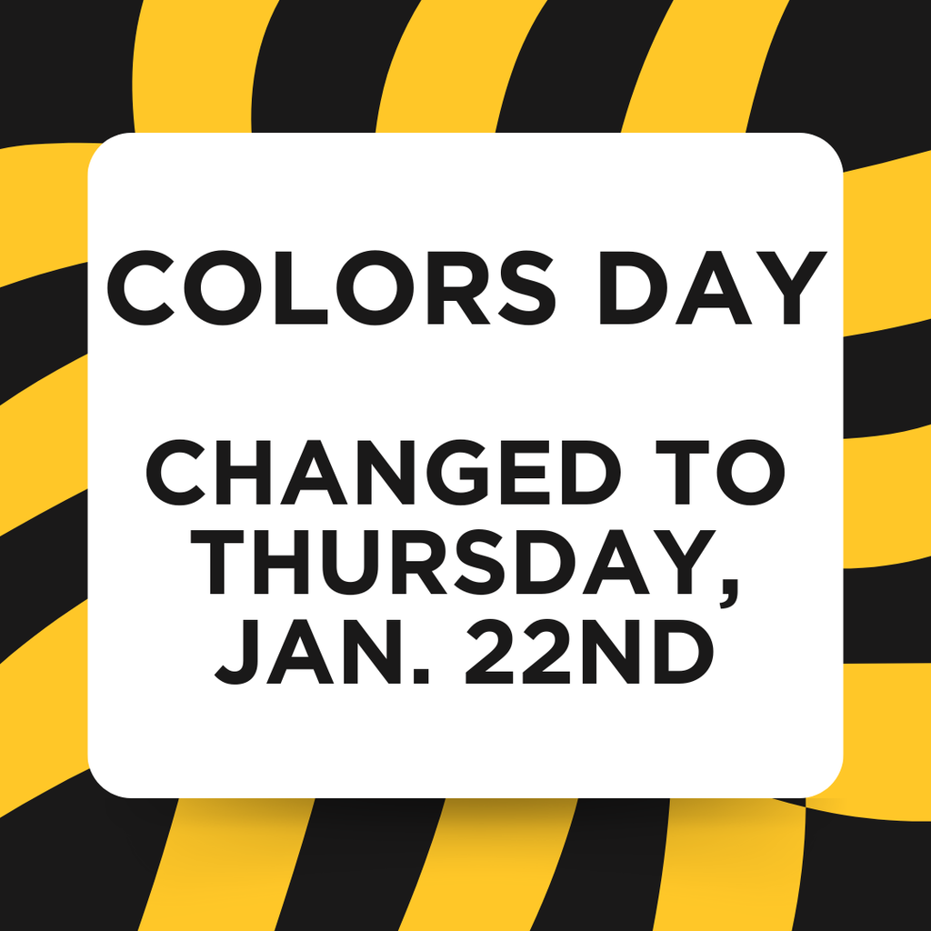 Colors Day Changed to Thursday, January 22nd