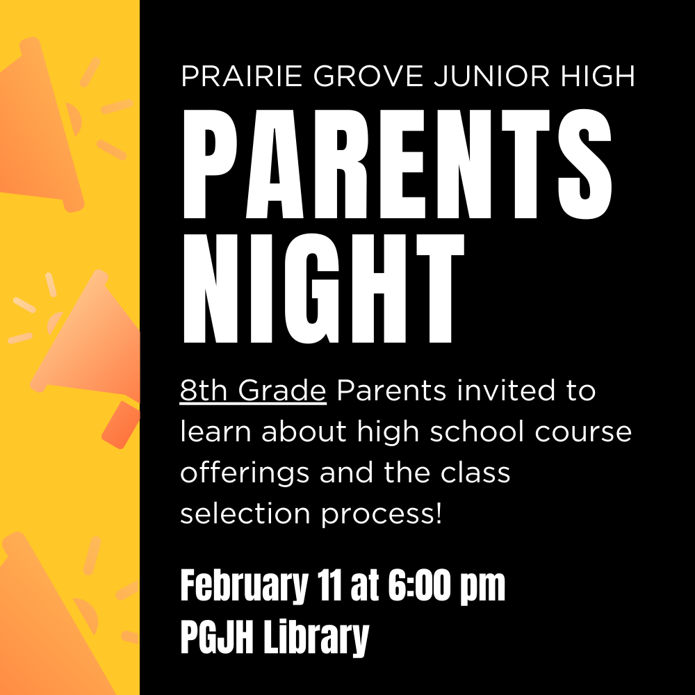 Announcement Graphic. Parent night on February 11 at 6 PM in the Junior high library for 8th graders to learn about the course selection process