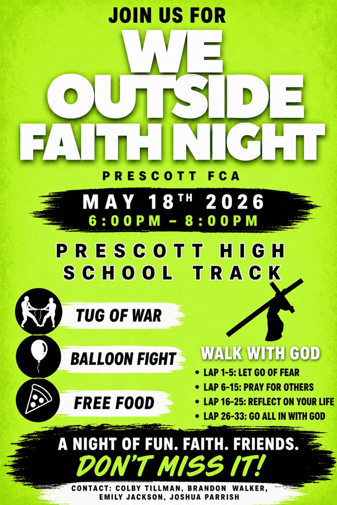 Bright neon green event flyer for Prescott FCA “We Outside Faith Night.” Event is Monday, May 18, 2026, from 6:00–8:00 PM at the Prescott High School track. Activities listed include tug of war, balloon fight, and free food.