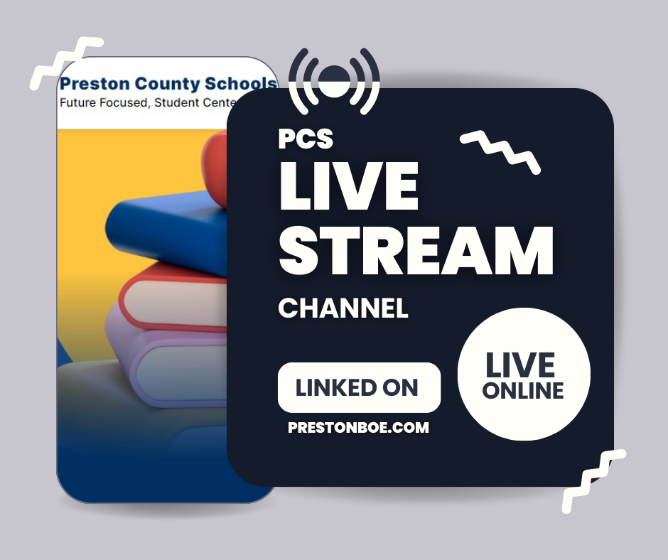 New Live Stream Link Location Preston County Schools