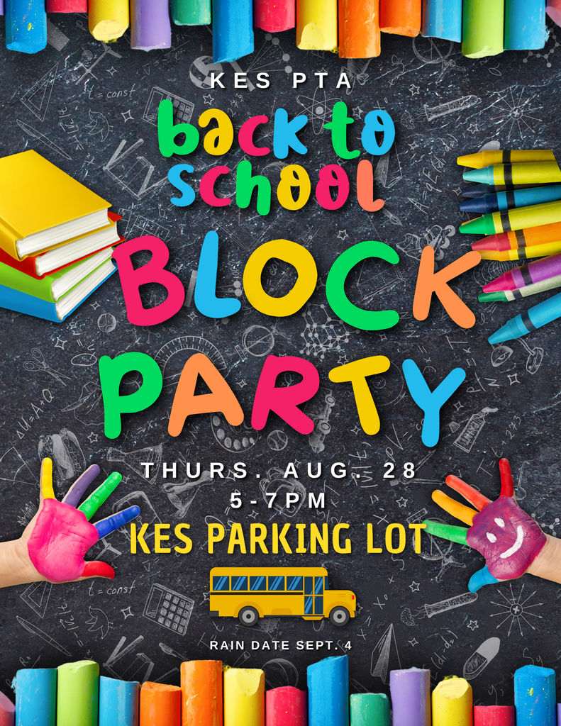 KES PTA to host Back to School Block Party on August 28th!
