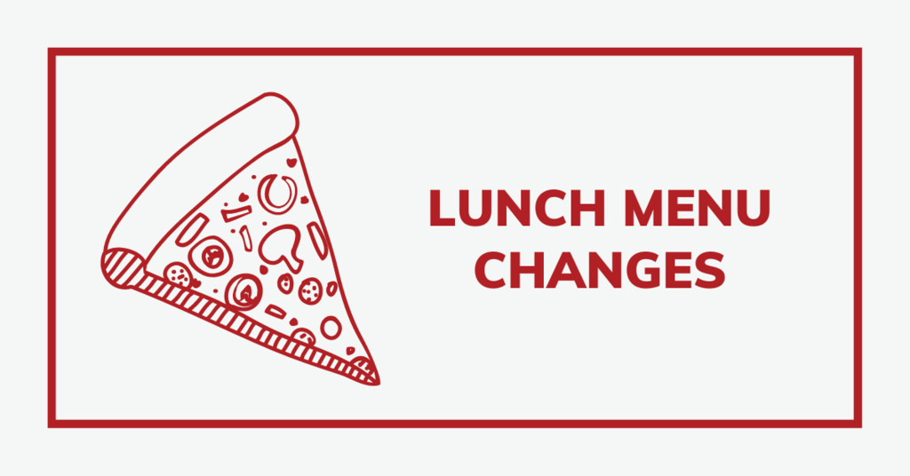 lunch menu changes