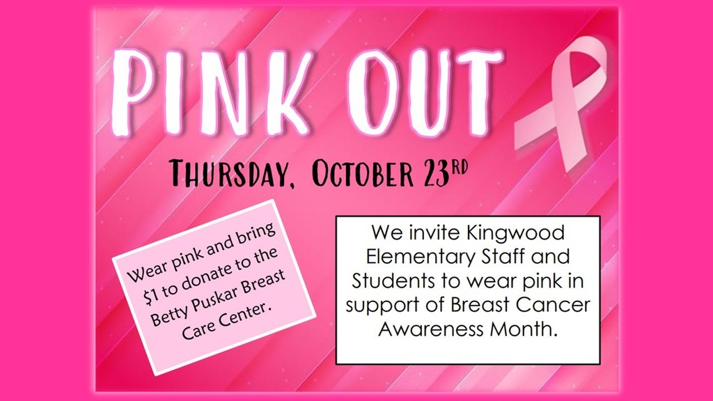 Bring a dollar and wear pink on Thursday, October 23rd! All proceeds will go to the Betty Puskar Breast Care Center. 