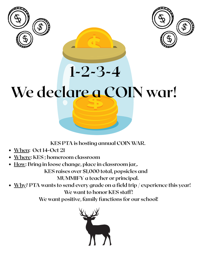 Our KES Coin Wars have begun! Send in your loose change to help us reach our school-wide goal of $1000!