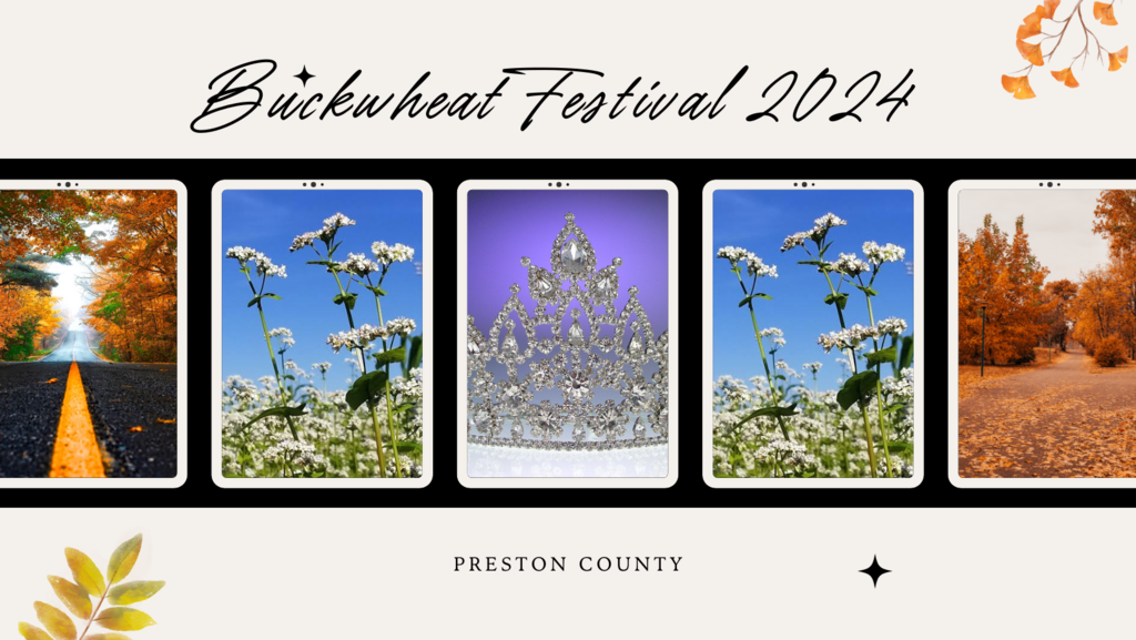 Buckwheat Festival 2024 Preston County - photos of a road, buckwheat field, fall foliage, and a crown.