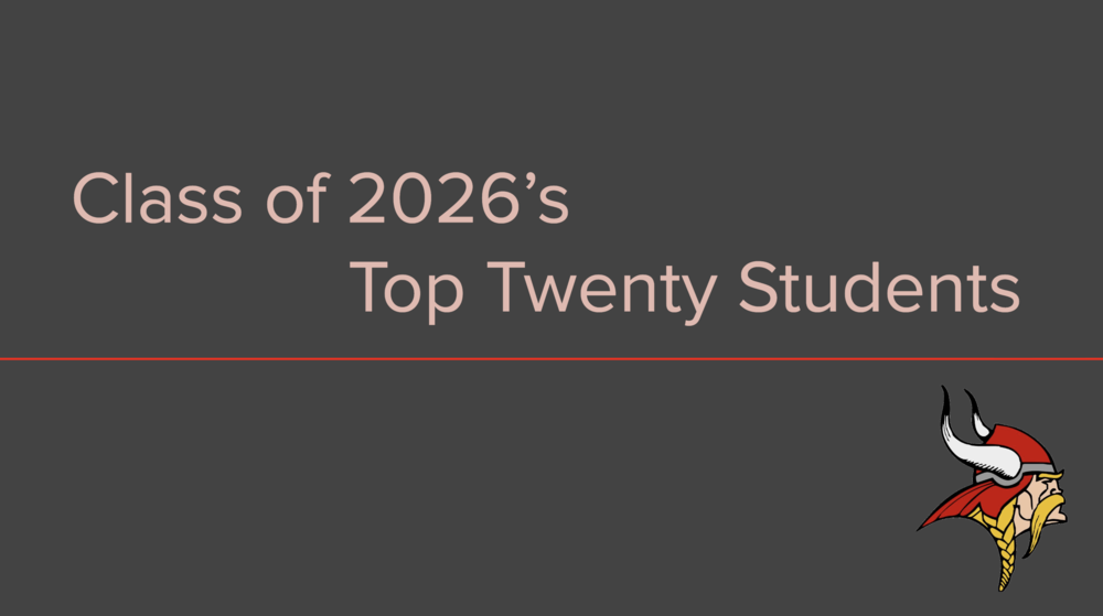 Class of 2026's Top Twenty Students on a gray background with red line across the middle and Viking head logo in the lower right corner.